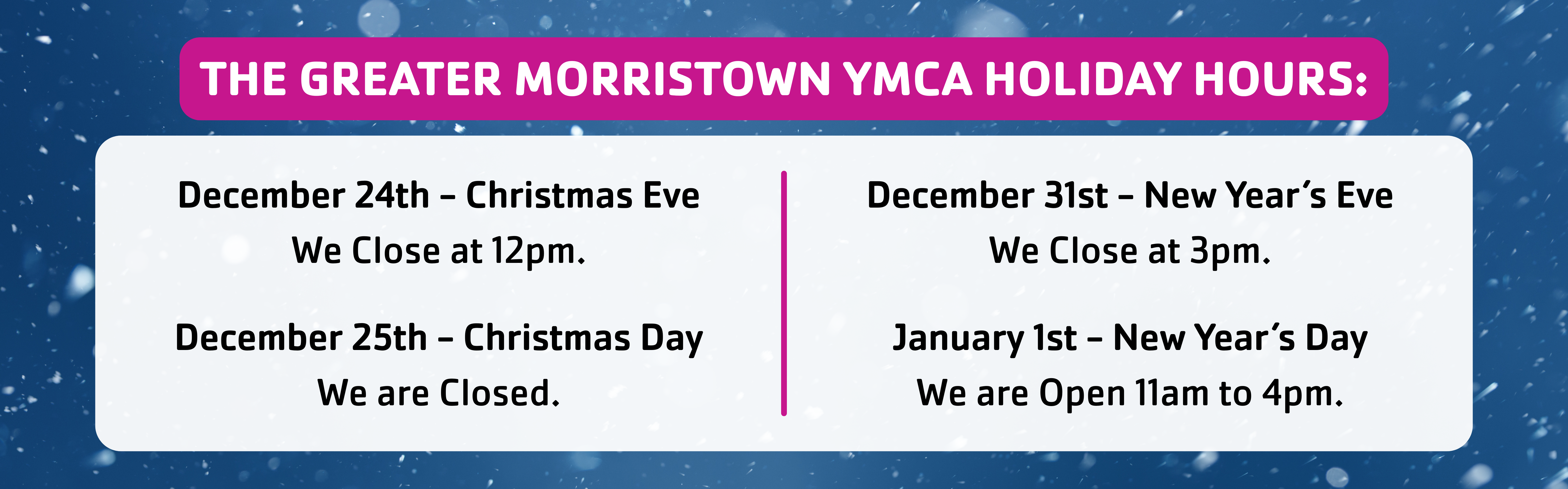 https://www.greatermorristownymca.org/sites/default/files/revslider/image/Holiday%20Hours.png