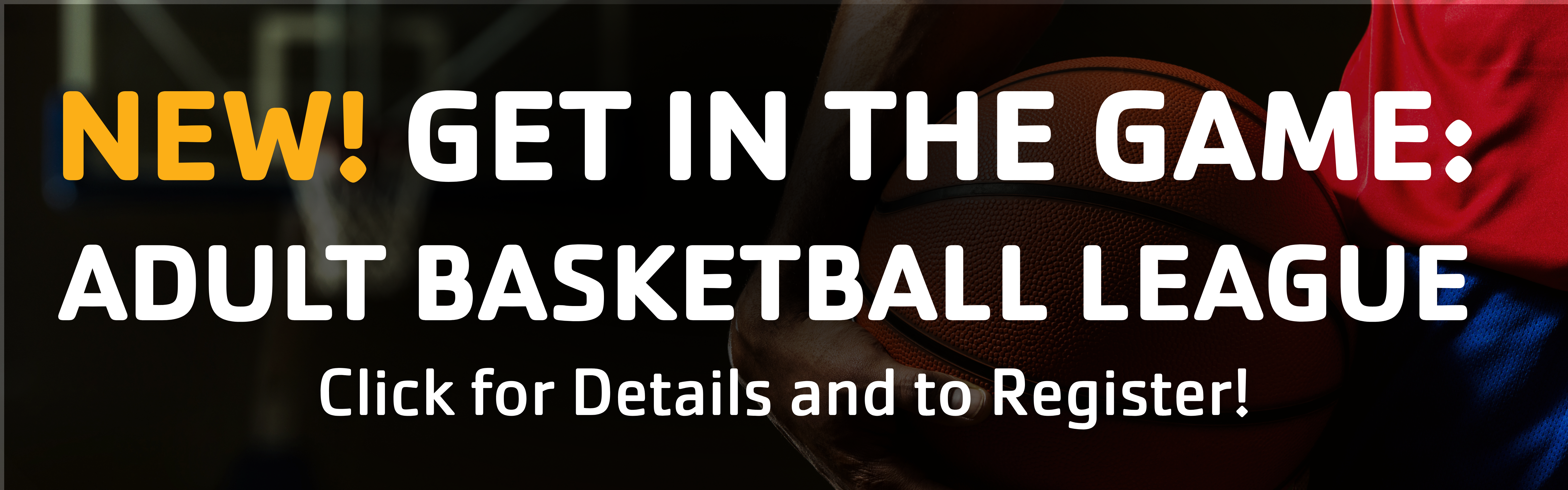 https://www.greatermorristownymca.org/sites/default/files/revslider/image/NEW%21%20ADULT%20BASKETBALL%20LEAGUE%20%286000%20x%201875%20px%29.png